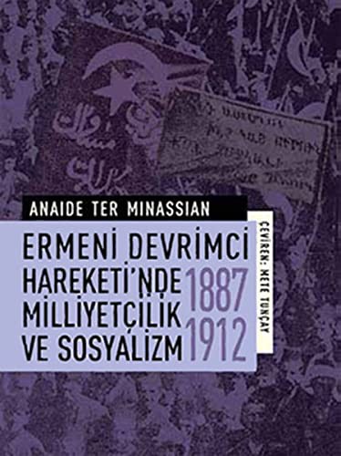 Ermeni Devrimci Hareketi'nde Milliyetçilik ve Sosyalizm (1887-1912) kitap kapağı