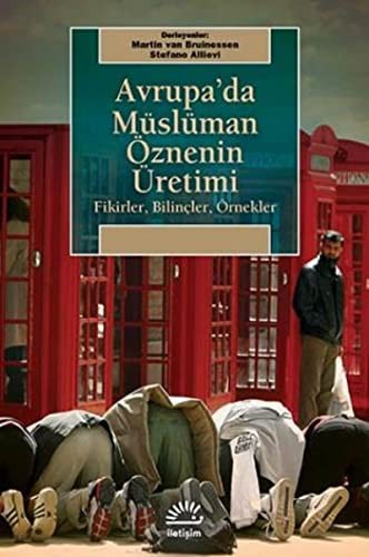 Avrupa'da Müslüman Öznenin Üretimi Fikirler, Bilinçler, Örnekler kitap kapağı