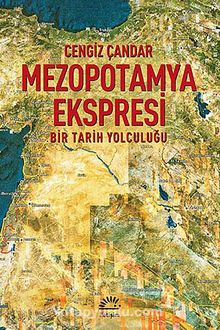 Mezopotamya Ekspresi & Bir Tarih Yolculuğu kitap kapağı