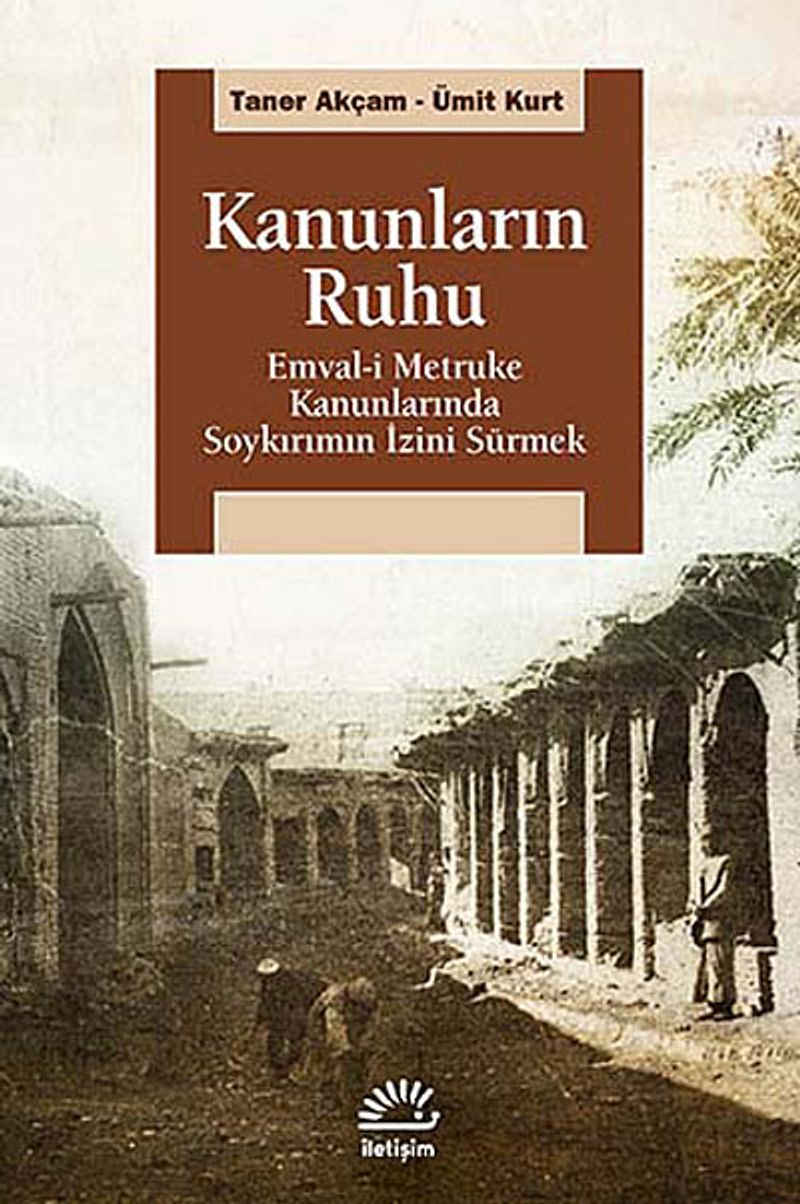Kanunların Ruhu Emval-i Metruke Kanunlarında Soykırımın İzini Sürmek kitap kapağı