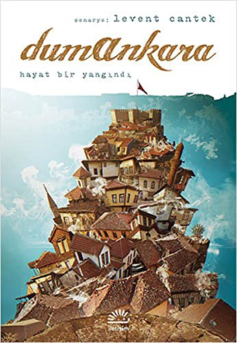 Dumankara / Hayat Bir Yangındı (Çizgi Roman) kitap kapağı