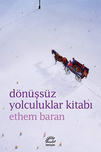 Dönüşsüz Yolculuklar Kitabı kitap kapağı