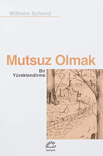 Mutsuz Olmak & Bir Yüreklendirme kitap kapağı
