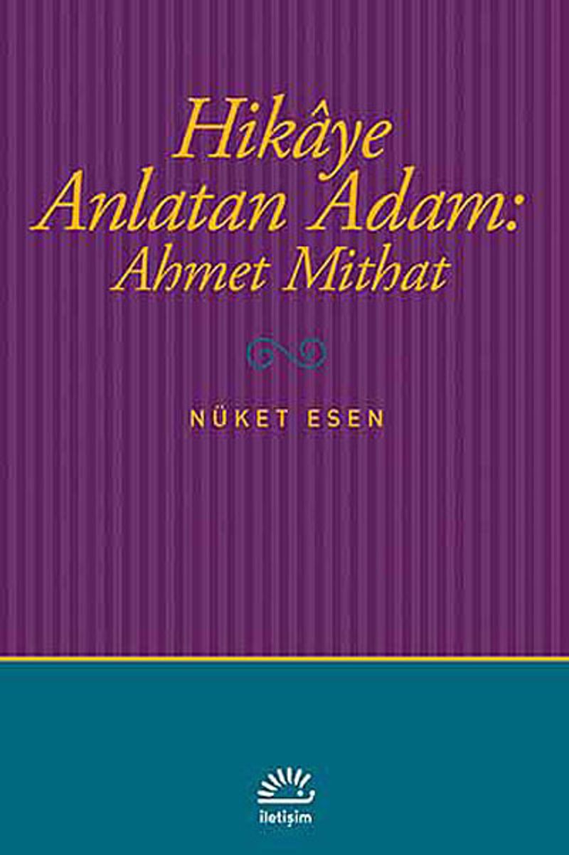 Hikaye Anlatan Adam: Ahmet Mithat kitap kapağı