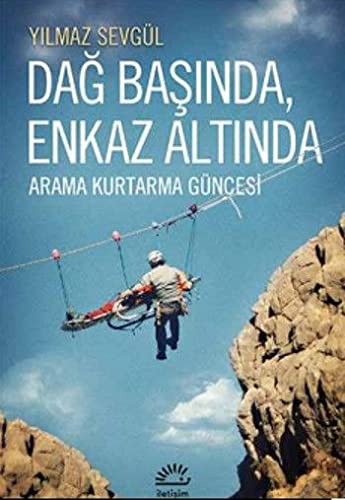 Dağ Başında Enkaz Altında Arama Kurtarma Güncesi kitap kapağı