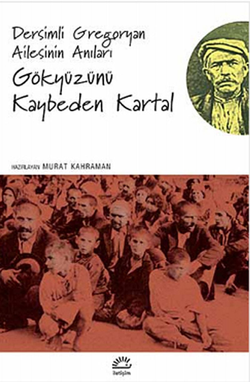 Gökyüzünü Kaybeden Kartallar Dersimli Gregoryan Ailesinin Anıları kitap kapağı