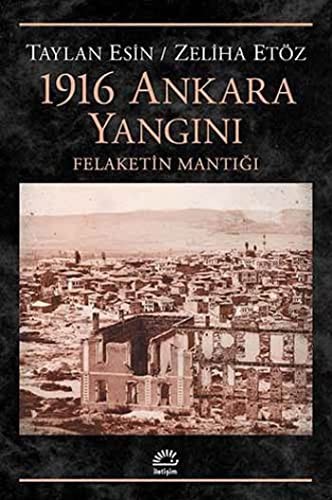 1916 Ankara Yangını Felaketin Mantığı kitap kapağı