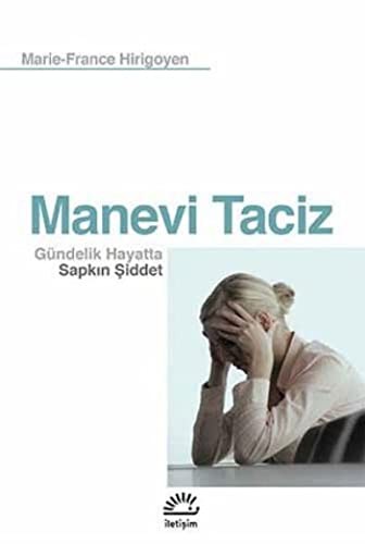 Manevi Taciz & Gündelik Hayatta Sapkın Şiddet kitap kapağı