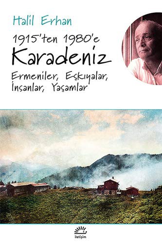 1915'ten 1980'e Karadeniz Ermeniler, Eşkıyalar, İnsanlar, Yaşamlar kitap kapağı