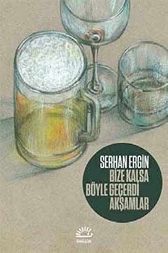 Bize Kalsa Böyle Geçerdi Akşamlar kitap kapağı