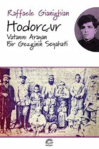 Hodorçur Vatanını Arayan Bir Gezginin Seyahati kitap kapağı