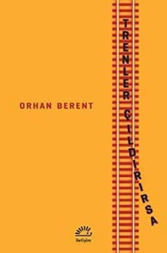 Trenler Çıldırırsa kitap kapağı