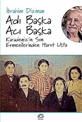 Adı Başka Acı Başka Karadeniz'in Son Ermenilerinden Harut Usta kitap kapağı