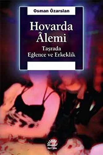 Hovarda Alemi & Taşrada Eğlence ve Erkeklik kitap kapağı