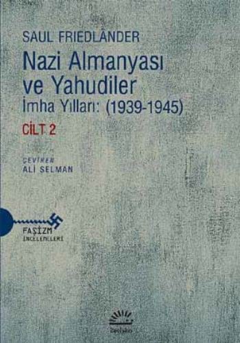 Nazi Almanyası ve Yahudiler İmha Yılları: (1939-1945) Cilt 2 kitap kapağı