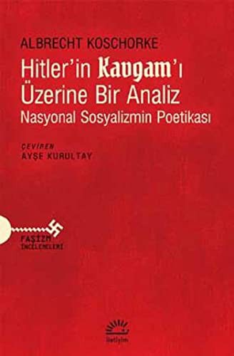 Hitler'in Kavgam'ı Üzerine Bir Analiz Nasyonal Sosyalizmin Poetikası kitap kapağı