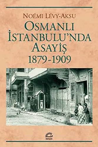 Osmanlı İstanbulu'nda Asayiş (1879-1909) kitap kapağı
