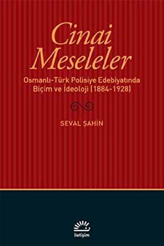 Cinai Meseleler Osmanlı-Türk Polisiye Edebiyatında Biçim ve İdeoloji (1884-1928) kitap kapağı