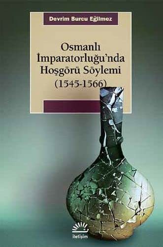 Osmanlı İmparatorluğu'nda Hoşgörü Söylemi (1545-1566) kitap kapağı