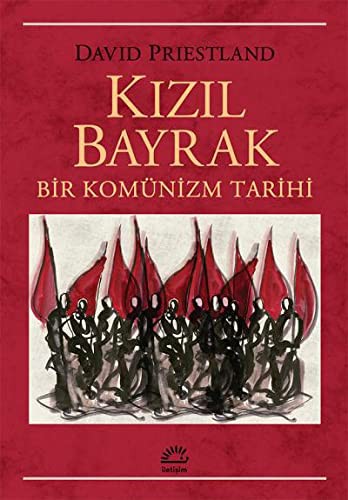 Kızıl Bayrak & Bir Komünizm Tarihi kitap kapağı