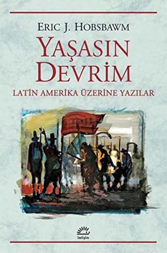 Yaşasın Devrim & Latin Amerika Üzerine Yazılar kitap kapağı