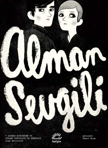 Alman Sevgili Astrid Kirchherr ve Stuart Sutcliffe'in Hikayesi kitap kapağı
