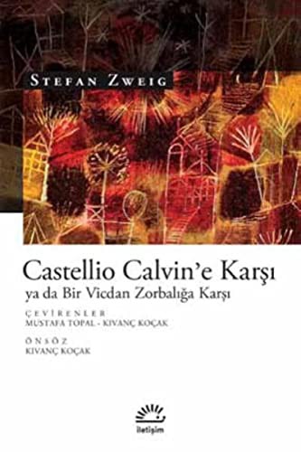 Castellio Calvin'e Karşı ya da Bir Vicdan Zorbalığa Karşı kitap kapağı