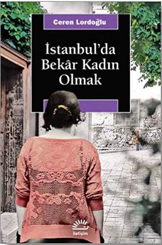 İstanbul'da Bekar Kadın Olmak kitap kapağı