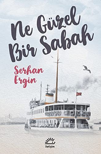 Ne Güzel Bir Sabah kitap kapağı
