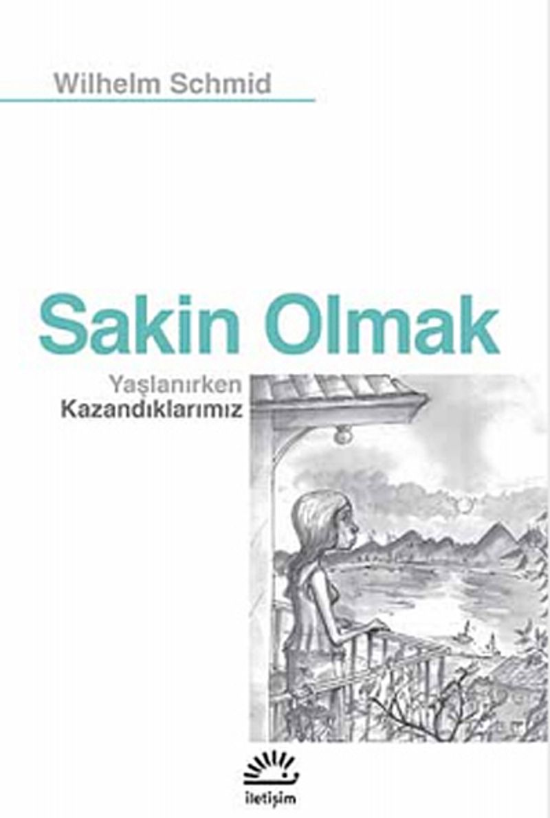 Sakin Olmak: Yaşlanırken Kazandıklarımız kitap kapağı