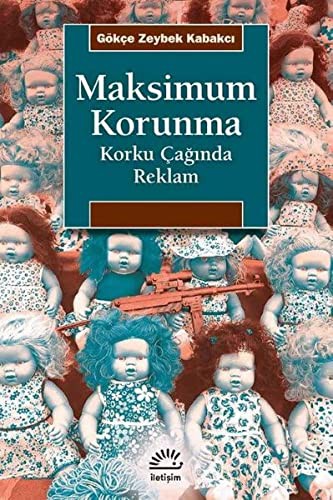 Maksimum Korunma Korku Çağında Reklam kitap kapağı