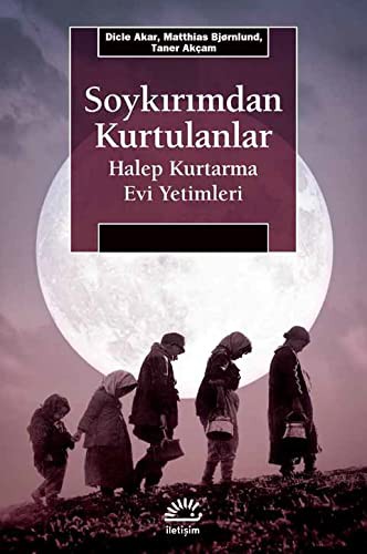 Soykırımdan Kurtulanlar & Halep Kurtarma Evi Yetimleri kitap kapağı