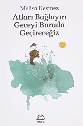 Atları Bağlayın Geceyi Burada Geçireceğiz kitap kapağı