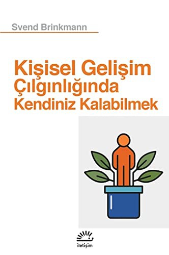 Kişisel Gelişim Çılgınlığında Kendiniz Kalabilmek kitap kapağı