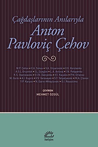Çağdaşlarının Anılarıyla Anton Pavloviç Çehov kitap kapağı