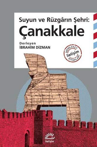 Suyun ve Rüzgarın Şehri: Çanakkale kitap kapağı