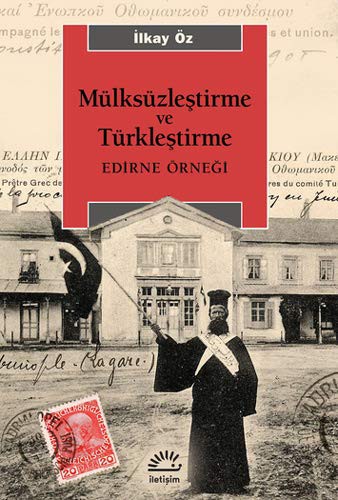 Mülksüzleştirme ve Türkleştirme & Edirne Örneği kitap kapağı