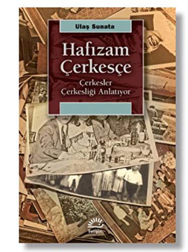 Hafızam Çerkesçe & Çerkesler Çerkesliği Anlatıyor kitap kapağı