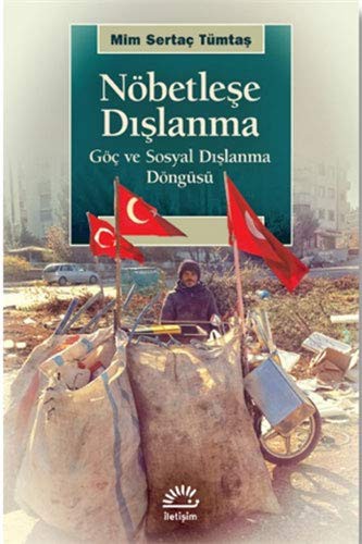 Nöbetleşe Dışlanma & Göç ve Sosyal Dışlanma Döngüsü kitap kapağı