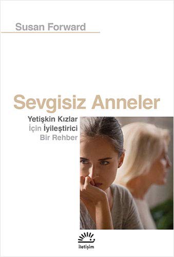 Sevgisiz Anneler kitap kapağı