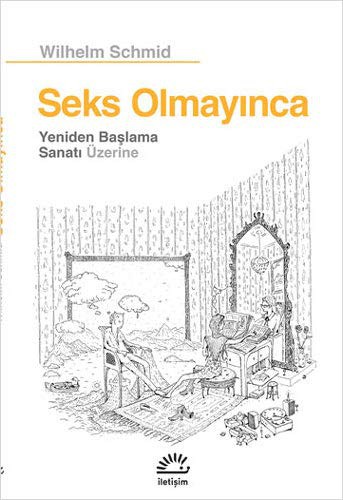 Seks Olmayınca & Yeniden Başlama Sanatı Üzerine kitap kapağı