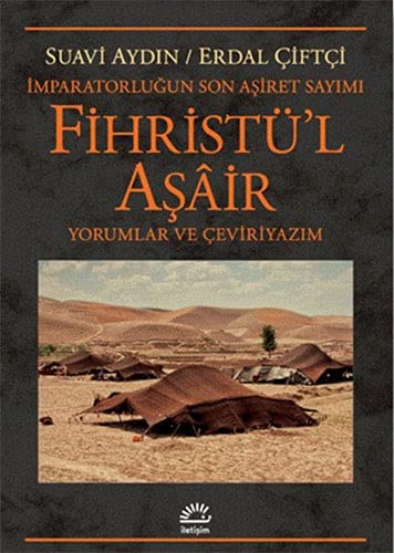 İmparatorluğun Son Aşiret Sayımı Fihristü'l Aşair & Yorumlar ve Çeviriyazım kitap kapağı