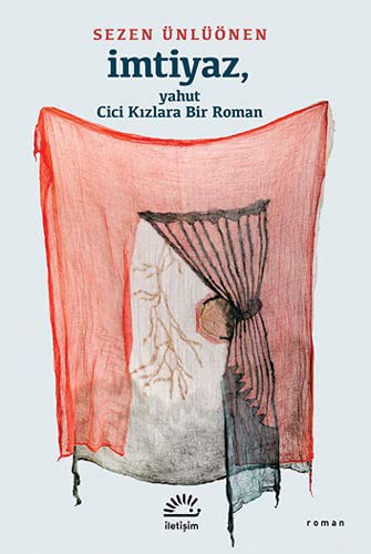 İmtiyaz yahut Cici Kızlara Bir Roman kitap kapağı