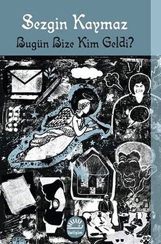 Bugün Bize Kim Geldi? kitap kapağı