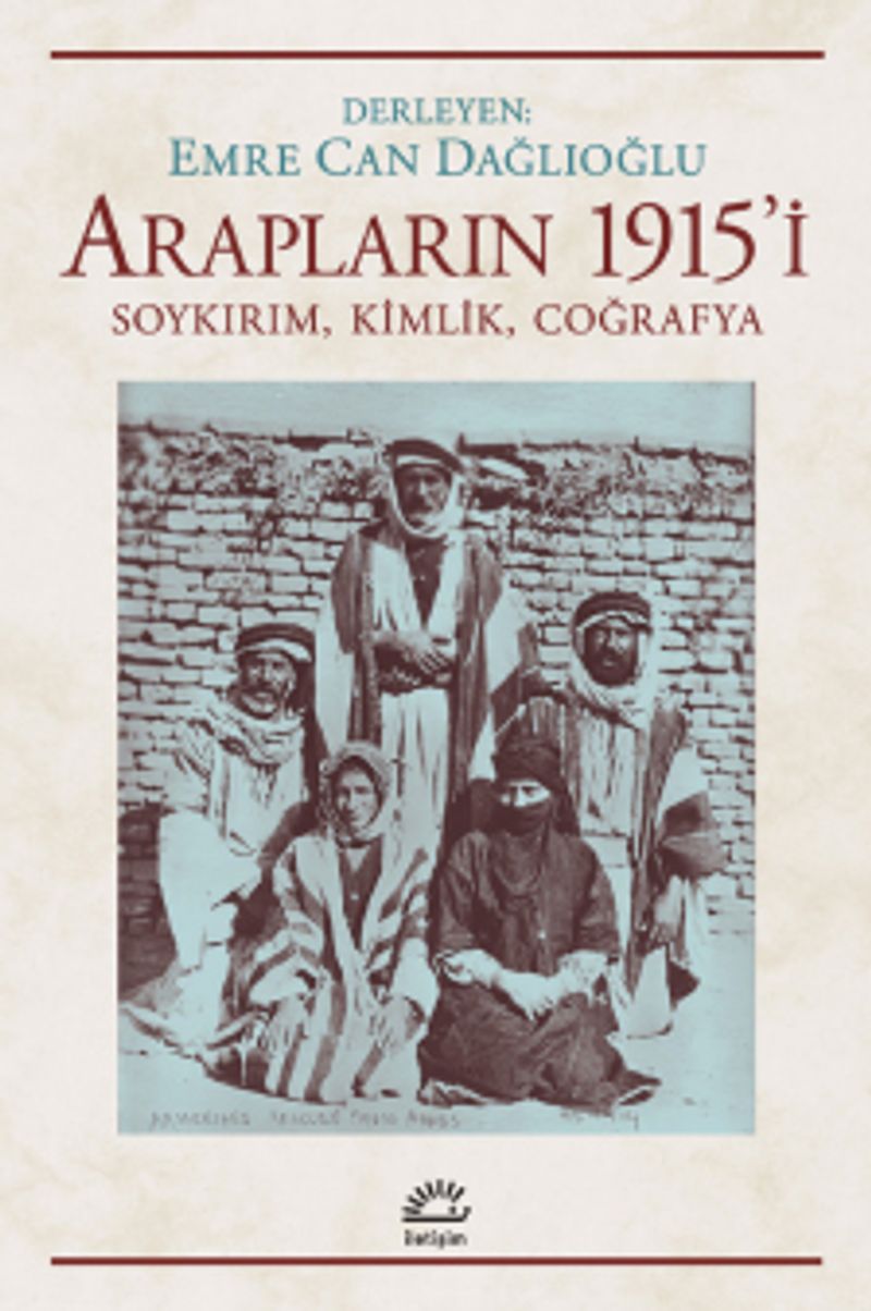 Araplar'ın 1915'i Soykırım, Kimlik, Coğrafya kitap kapağı