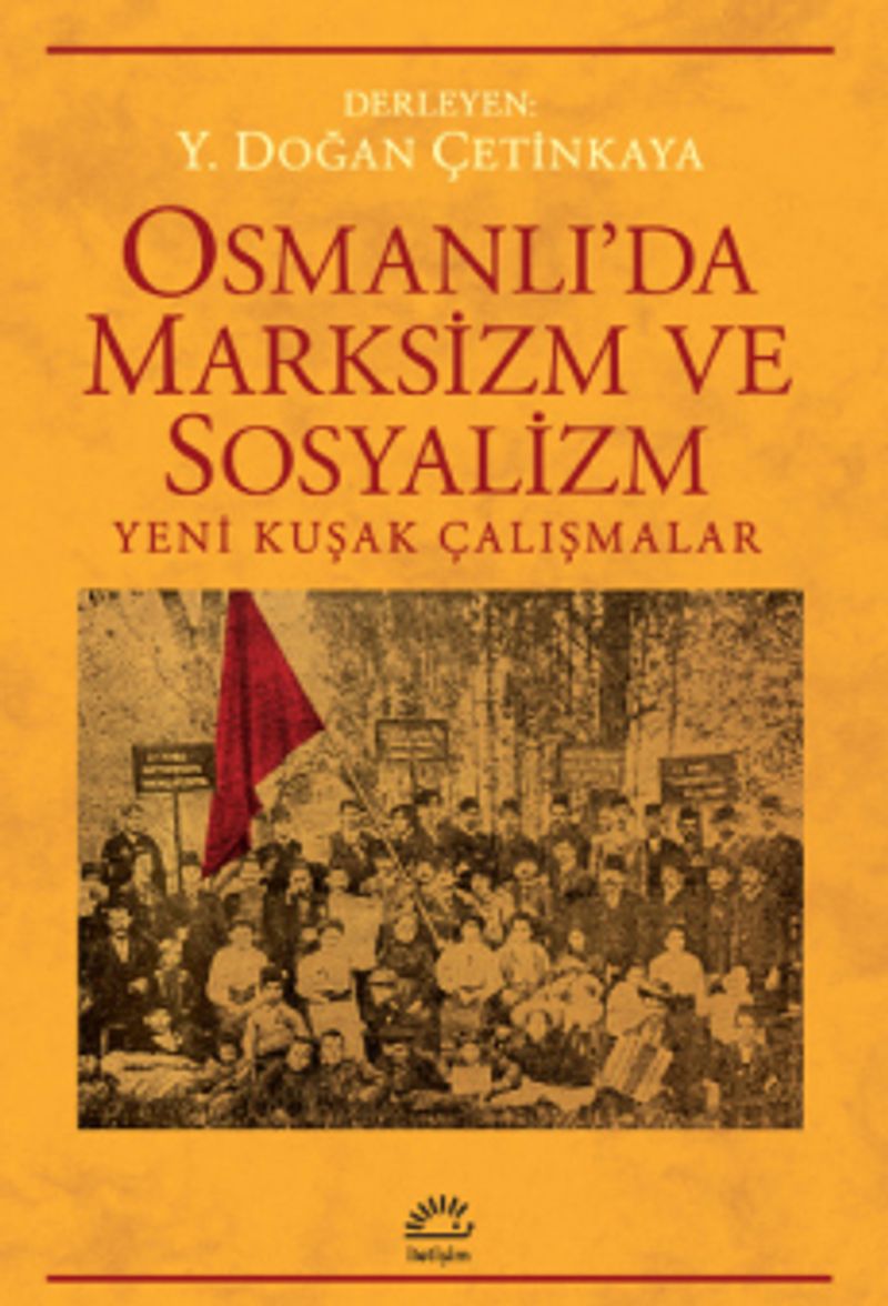 Osmanlı’da Marksizm ve Sosyalizm & Yeni Kuşak Çalışmalar kitap kapağı