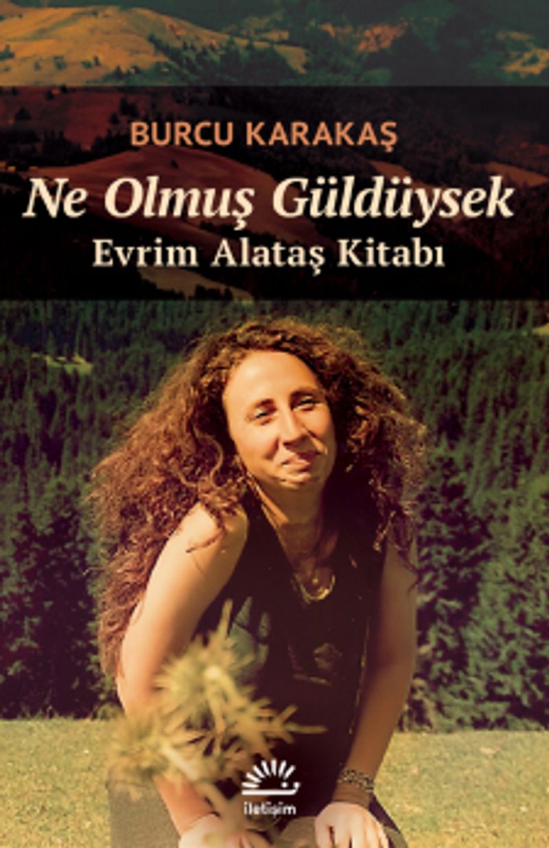 Ne Olmuş Güldüysek - Evrim Alataş Kitabı kitap kapağı