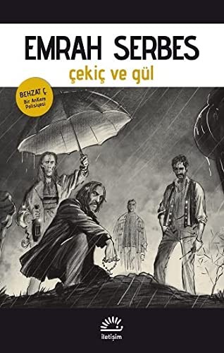 Çekiç ve Gül Behzat Ç. Bir Ankara Polisiyesi kitap kapağı