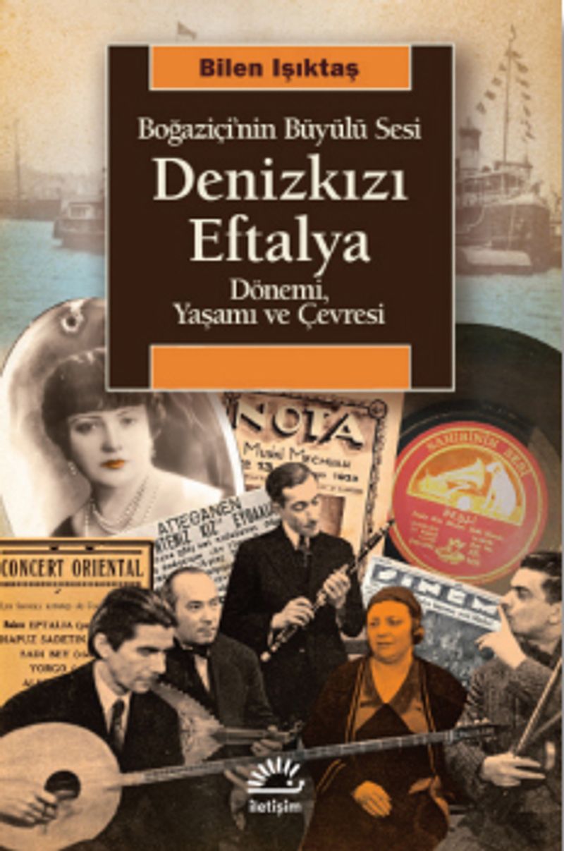 Boğaziçi'nin Büyülü Sesi Denizkızı Eftelya Dönemi, Yaşamı ve Çevresi kitap kapağı