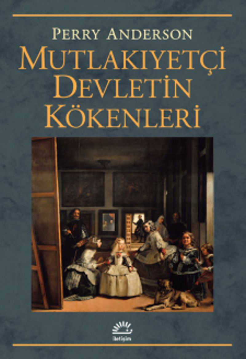 Mutlakıyetçi Devletin Kökenleri kitap kapağı